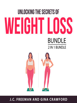 cover image of Unlocking the Secrets of Weight Loss Bundle, 2 in 1 Bundle